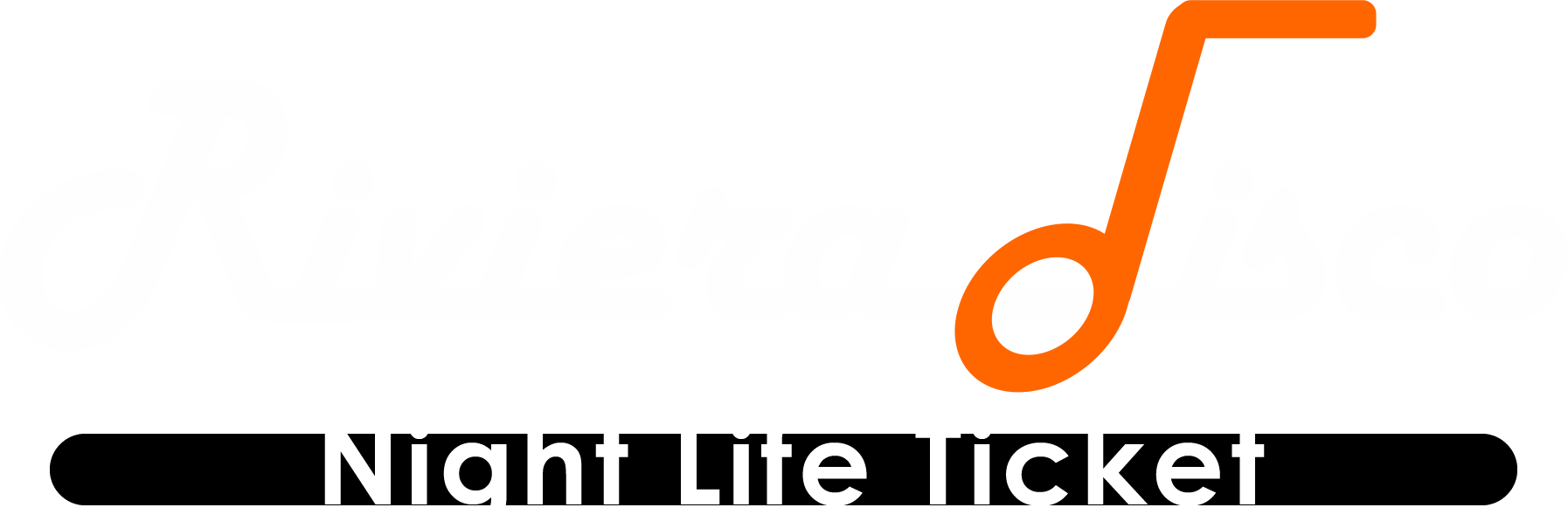 Night Life Ticket