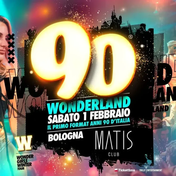 90 Wonderland | Matis Bologna