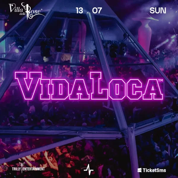 Vida Loca | Villa Delle Rose