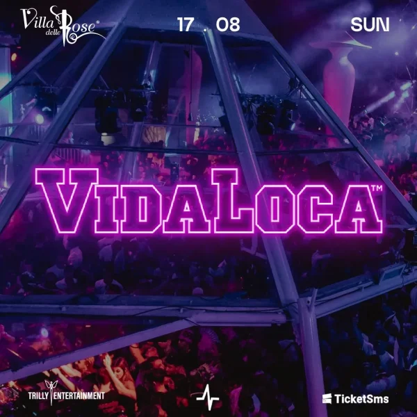 Vida Loca | Villa Delle Rose