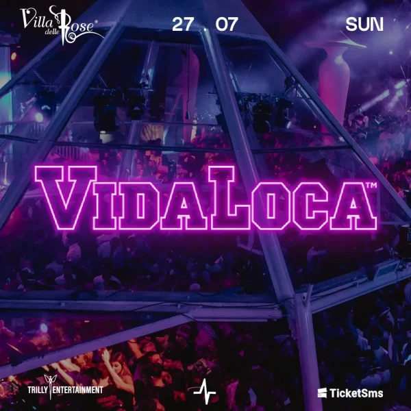 Vida Loca | Villa Delle Rose