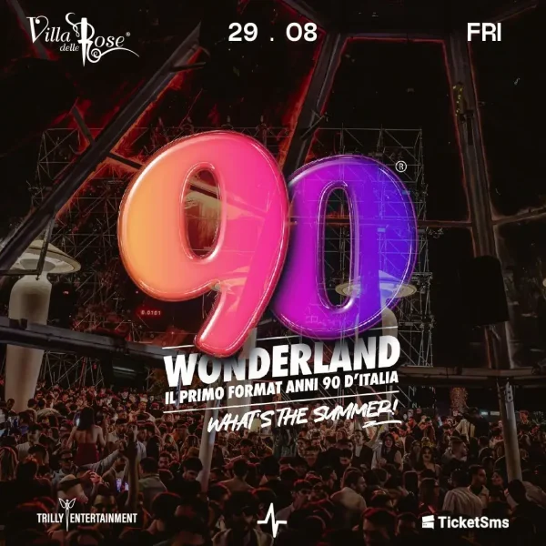 90 Wonderland | Villa Delle Rose