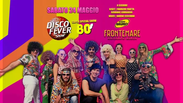 Disco Fever Show | Frontemare Rimini