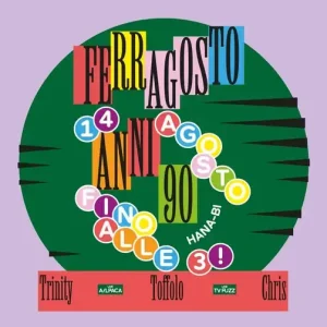 Ferragosto anni 90 | Hana-Bi