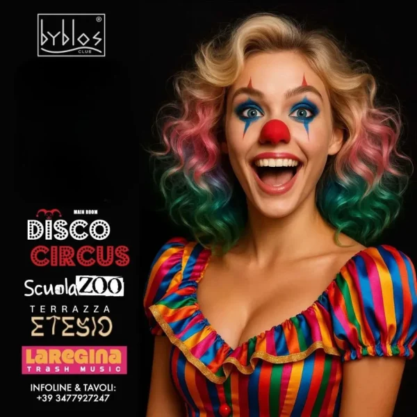 Disco Circus | Byblos Riccione