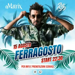 Dj Matrix | Mojito Beach Riccione