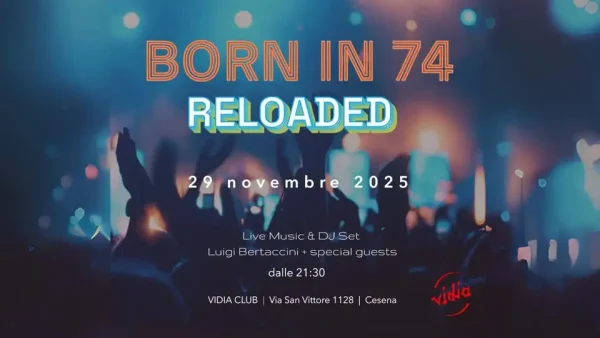 Born in 74  -Reloaded | Vidia Club