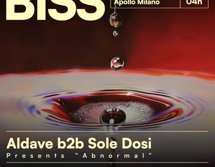 BISS 'Abnormal' with Aldave b2b Sole Dosi   Apollo
