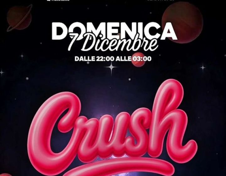 Crush - Student Party   Giardini Sonori