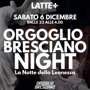 Orgoglio Bresciano | Lattepiù live