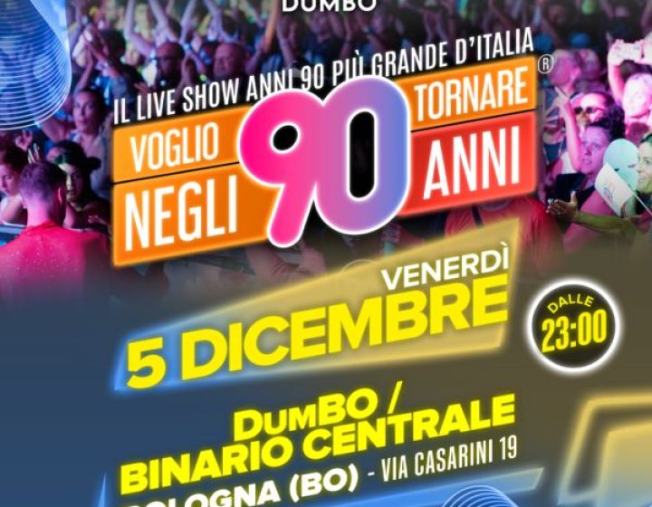 Voglio Tornare Negli Anni 90   DumBO - Binario Centrale