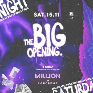 Million - The Big Opening | MILLION - CAP CREUS