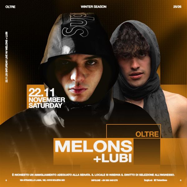 Melons + Lubi | Oltre Club