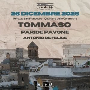 Up to the Jefu - Tommaso - Paride Pavone - Antonio De Felice | Piazza San Francesco De Geronimo