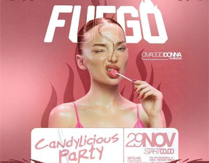 Fuego - Candylicious Party   Italghisa