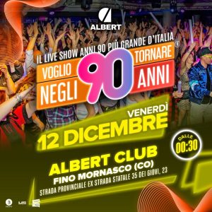 Voglio Tornare Negli Anni 90 | Albert Club
