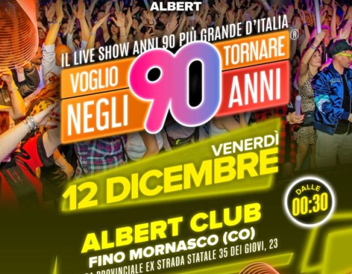 Voglio Tornare Negli Anni 90   Albert Club