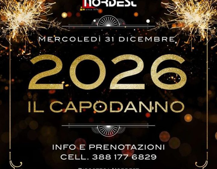 Capodanno 2026   Discoteca Nordest