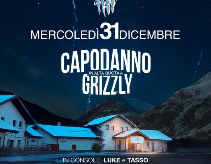 Capodanno in alta quota   GRIZZLY