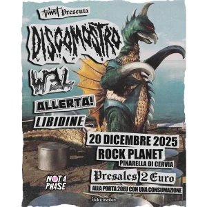 DISCOMOSTRO + WEL + Allerta + Libidine @ Rock Planet 20 Dicembre 2025 | Rock Planet
