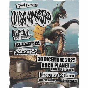 DISCOMOSTRO + WEL + Allerta + Packers @ Rock Planet 20 Dicembre 2025 | Rock Planet