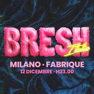 Bresh | Fabrique Milano