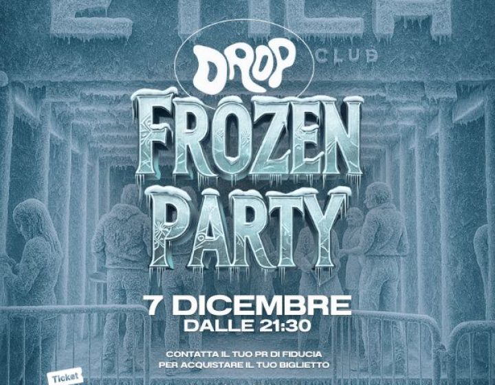 Drop - Frozen Party   ETICA CLUB