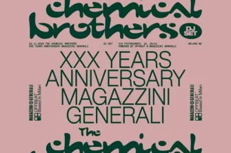 The Chemical Brothers DJ Set  30° Anniversario Magazzini Generali | Magazzini Generali