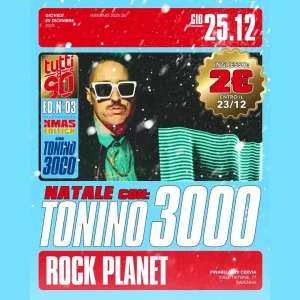 Tonino 3000 al Tutti a 90's di Natale @ Rock Planet | Rock Planet