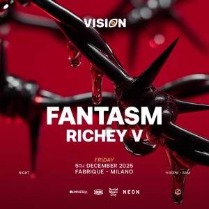 VISION w/ FANTASM @ Fabrique Milano | Fabrique