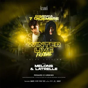 Winter Live Festival 3rd ed. with Melons & Latrelle @ Accademia | Accademia