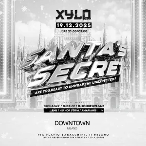 XYLO - SANTA'S SECRET @ Downtown 19 Dicembre 2025 | Downtown