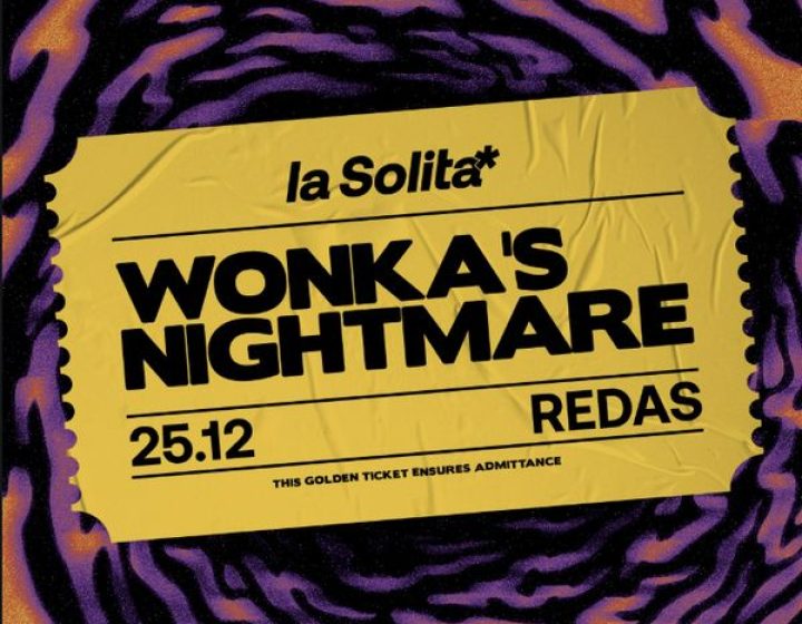 LaSolita - Wonka's Nightmare Redas