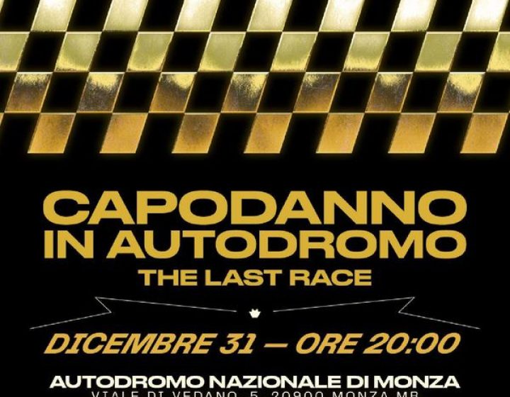 Capodanno in Autodromo - The Last Race Autodromo Nazionale Di Monza