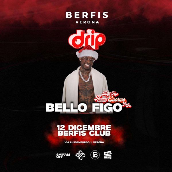 Drip presenta Bello Figo | BERFI S CLUB
