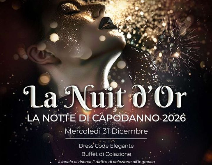 La Nuit d'Or - Capodanno 2026   NARCISO CLUB