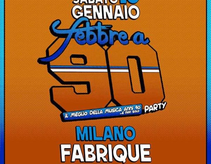 Febbre a 90   Fabrique Milano