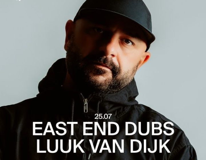 East End Dubs + Luuk Van Dijk   ilMuretto