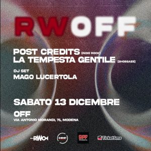 La Tempesta Gentile + Post Credits + DJ Mago Lucertola - RWO:OFF VOL. I | OFF