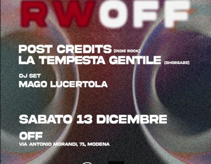 La Tempesta Gentile + Post Credits + DJ Mago Lucertola - RWO:OFF VOL. I OFF