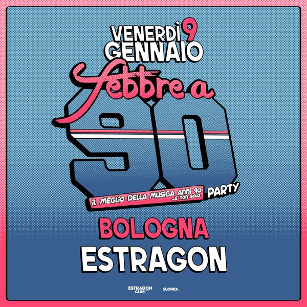 Febbre a 90 | Estragon Club