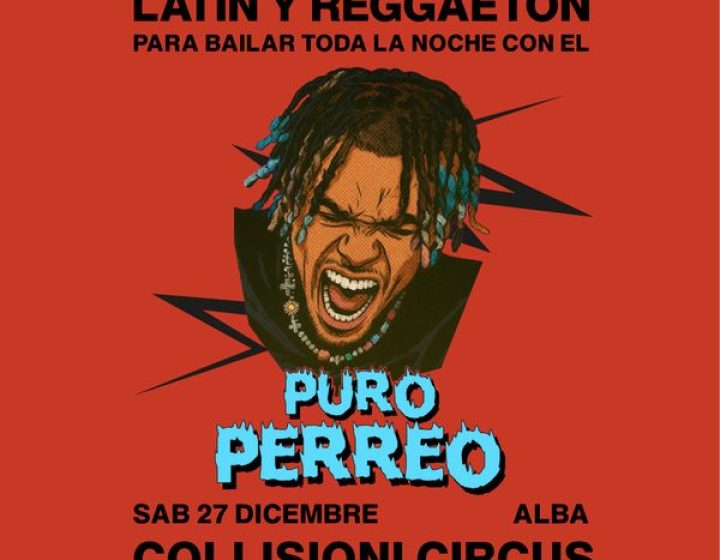 Puro Perreo Collisioni Rock Circus