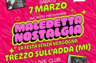 Maledetta Nostalgia | Live Club