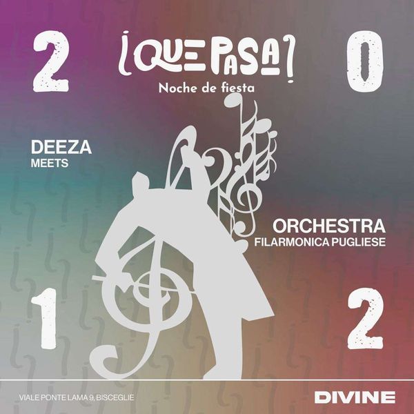 Que Pasa - Deeza meets Orchestra Filarmonica Pugliese | Divine Club - Invernale