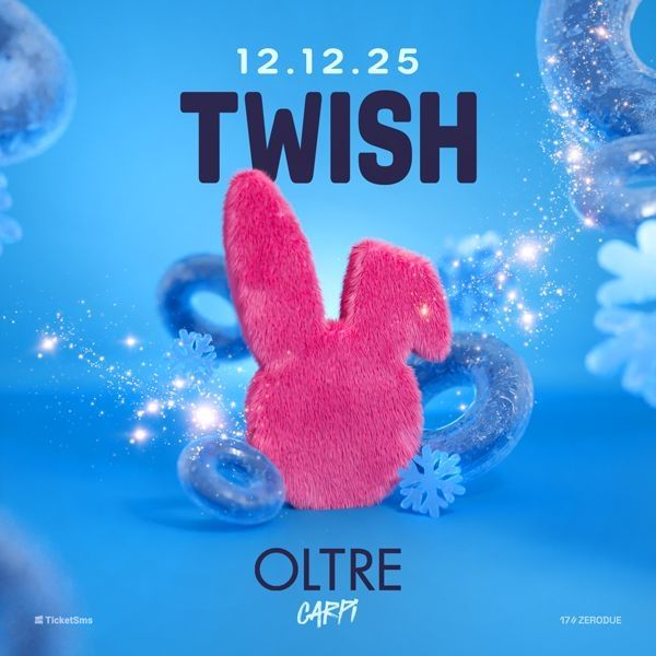 Twish | Oltre Club