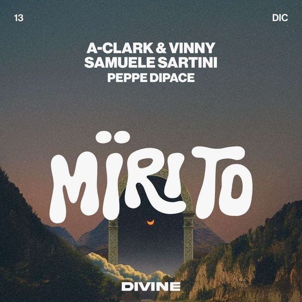 Mirito - Aclark e Vinny, Samuele Sartini | Divine Club - Invernale