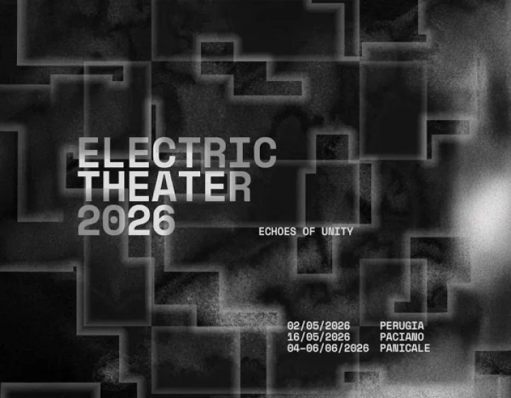 Electric Theater 2026 DAY 1 - 16 Maggio 2026 Le Fonti