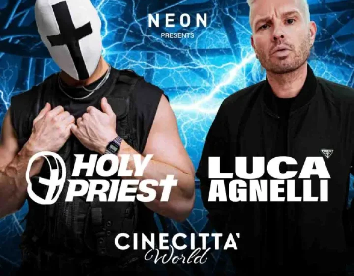 NEON pres. HOLY PRIEST + LUCA AGNELLI @ Cinecittà World Palastudio Cinecittà World