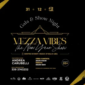 VEZZA VIBES The New Year Show @ Centro Eventi Vezza d'Oglio | Centro Eventi Vezza d'Oglio
