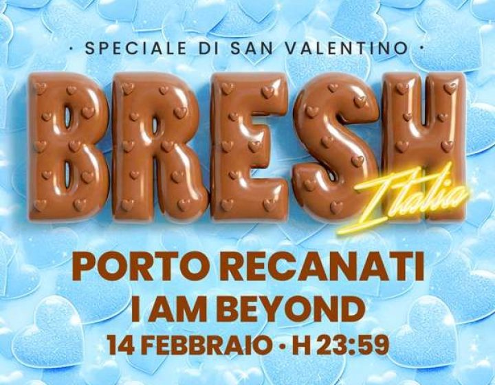 Bresh - Speciale Di San Valentino   I AM